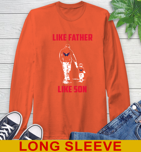 Washington Capitals NHL Hockey Like Father Like Son Sports Long Sleeve T-Shirt 4