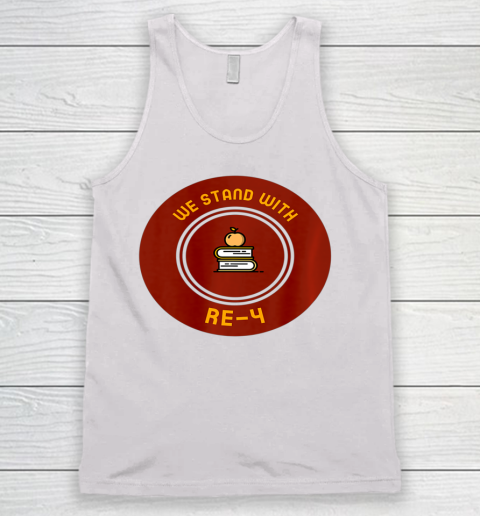 We Stand With RE 4 Educational Community Support Tank Top