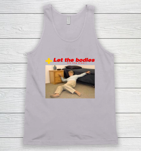 Let The Bodies Hit The Floor Tank Top 2