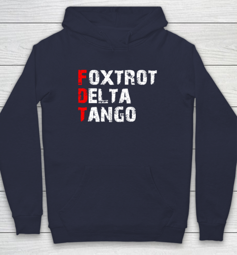 Foxtrots Delta Tangos Funny Hoodie 2