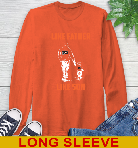 Philadelphia Flyers NHL Hockey Like Father Like Son Sports Long Sleeve T-Shirt 4