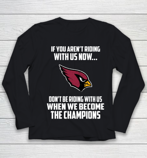 NFL Arizona Cardinals Football We Become The Champions Youth Long Sleeve