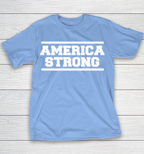 America Strong T Shirt 82