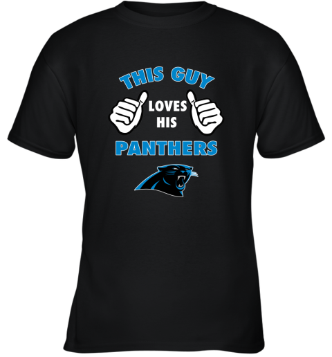 This Guy Loves His Carolina Panthers Youth T-Shirt