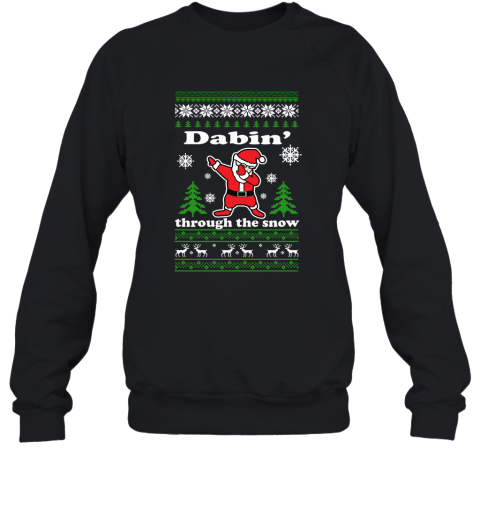Dabbin Through The Snow Santa Ugly Sweatshirt