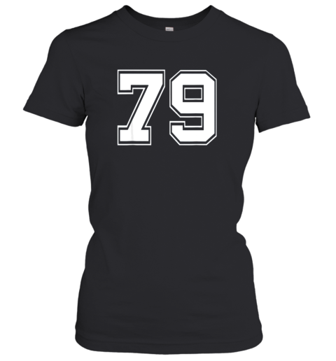 Number 79 Shirt Baseball Football Soccer Fathers Day Gift Women's T-Shirt