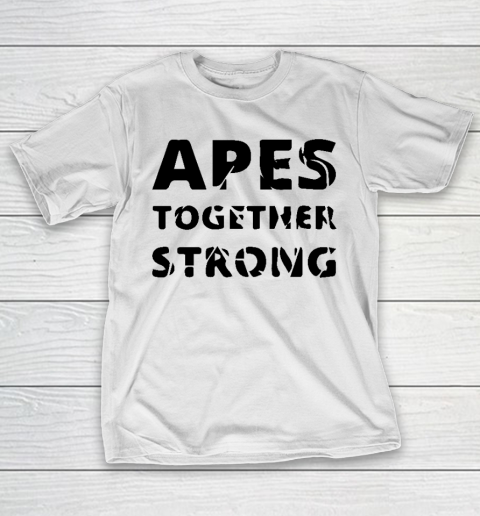 Apes Together Strong Animal T-Shirt