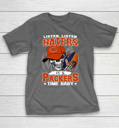 Listen Haters It is BEARS Time Baby NFL T-Shirt 8