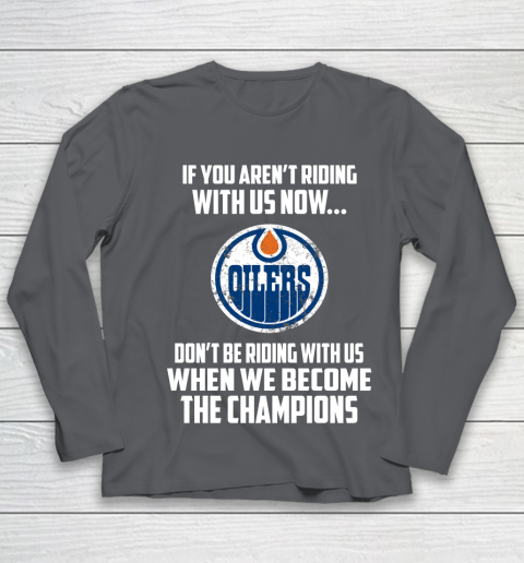 NHL Edmonton Oilers Hockey We Become The Champions Youth Long Sleeve 6
