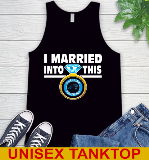 Carolina Panthers NFL Football I Married Into This My Team Sports Tank Top