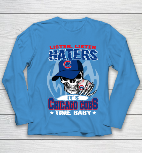 Listen Haters It is CUBS Time Baby MLB Youth Long Sleeve 5