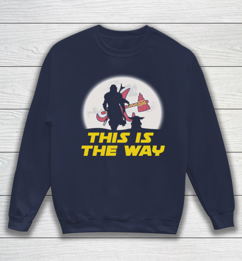 Atlanta Braves MLB Baseball Star Wars Yoda And Mandalorian This Is The Way Sweatshirt 2