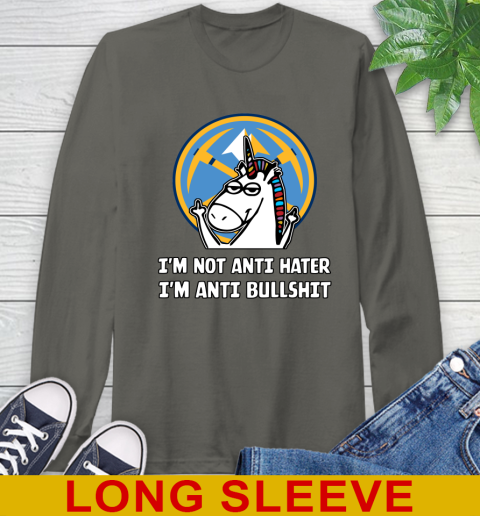 Denver Nuggets NBA Basketball Unicorn I'm Not Anti Hater I'm Anti Bullshit Long Sleeve T-Shirt 8