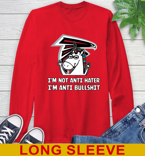 Atlanta Falcons NFL Football Unicorn I'm Not Anti Hater I'm Anti Bullshit Long Sleeve T-Shirt 10