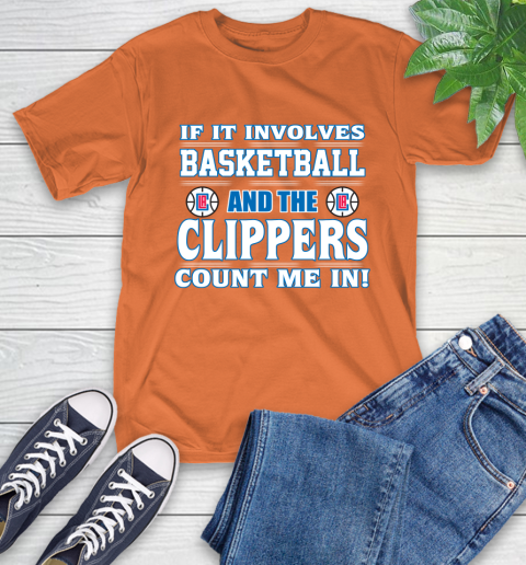 NBA If It Involves Basketball And Los Angeles Clippers Count Me In Sports T-Shirt 5