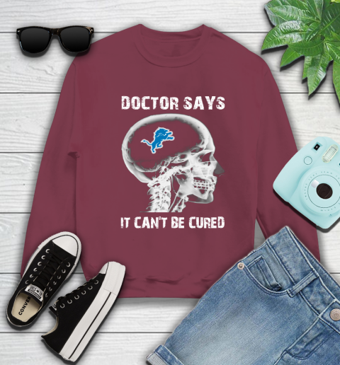 NFL Detroit Lions Football Skull It Can't Be Cured Shirt Sweatshirt 5