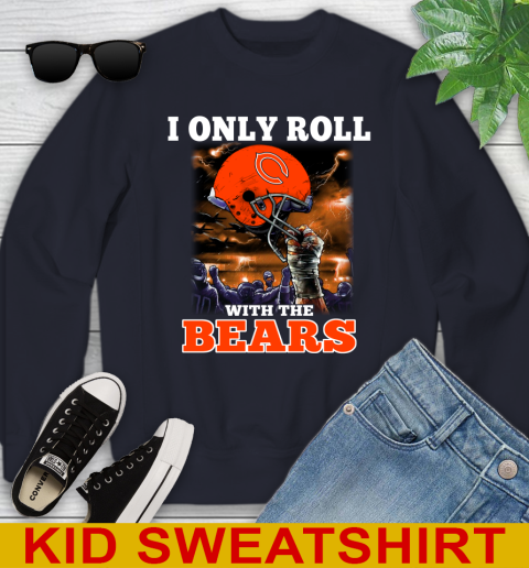 Chicago Bears NFL Football I Only Roll With My Team Sports Youth Sweatshirt 2