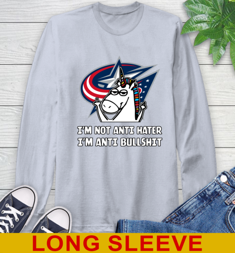 Columbus Blue Jackets NHL Hockey Unicorn I'm Not Anti Hater I'm Anti Bullshit Long Sleeve T-Shirt 6