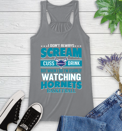 Charlotte Hornets NBA Basketball I Scream Cuss Drink When I'm Watching My Team Racerback Tank 4