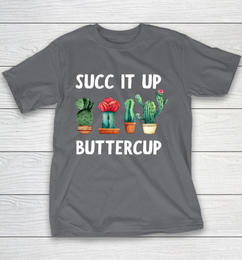 Cactus Lovers Succ It Up Buttercup Pun Funny novelty Youth T-Shirt 5