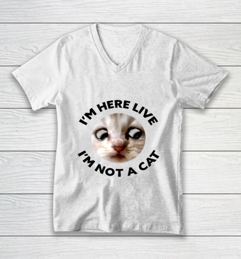 I m Here Live I m Not a Cat Zoom Cat Meme Humor Gifts V-Neck T-Shirt