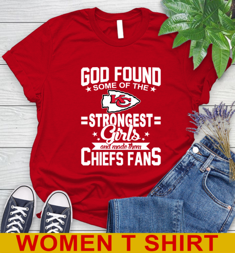 Kansas City Chiefs NFL Football God Found Some Of The Strongest Girls Adoring Fans Women's T-Shirt 11