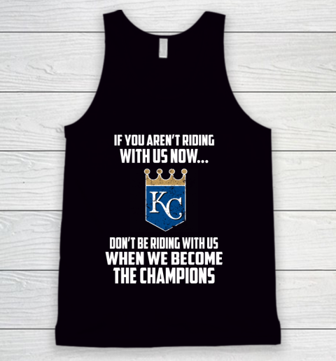 MLB Kansas City Royals Baseball We Become The Champions Tank Top