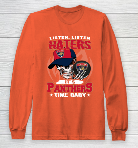 Listen Haters It is PANTHERS Time Baby NHL Long Sleeve T-Shirt 3