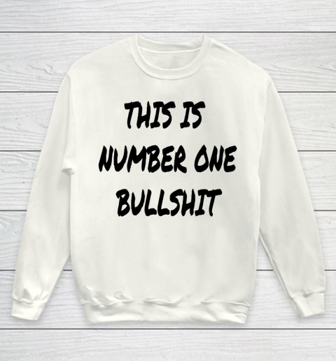 THIS IS NUMBER ONE BULLSHIT, Featherweight boxing Youth Sweatshirt