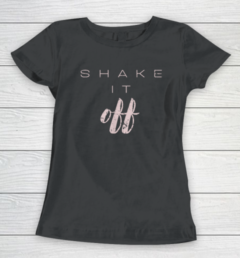 Shake It Off Women's T-Shirt