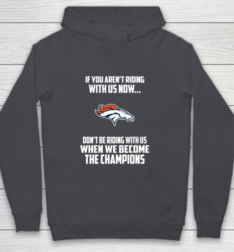 NFL Denver Broncos Football We Become The Champions Youth Hoodie 5