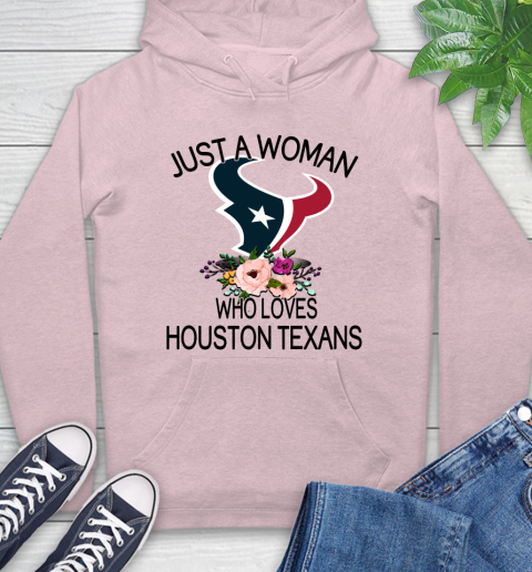 NFL Just A Woman Who Loves Houston Texans Football Sports Hoodie 7