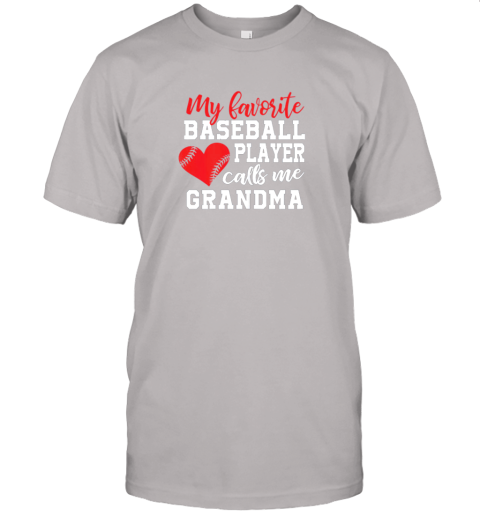 mbkj my favorite baseball player calls me grandma shirt for nana jersey t shirt 60 front ash