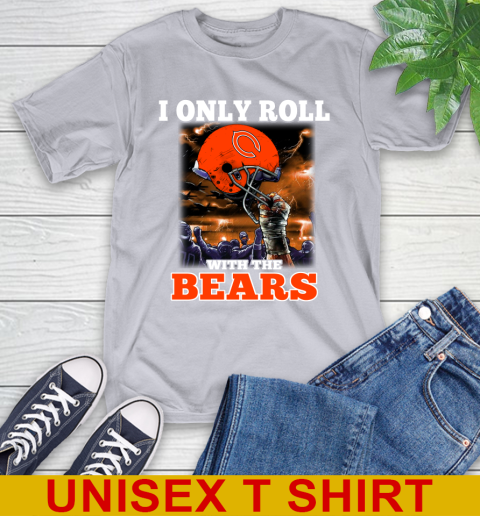 Chicago Bears NFL Football I Only Roll With My Team Sports T-Shirt 5