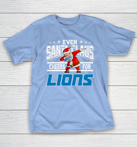 Detroit Lions Even Santa Claus Cheers For Christmas NFL T-Shirt 10