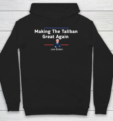 Joe Biden Making The Taliban Great Again Hoodie