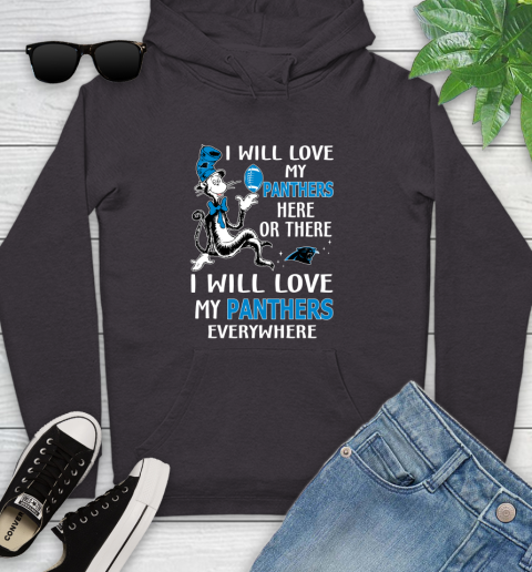 NFL Football Carolina Panthers I Will Love My Panthers Everywhere Dr Seuss Shirt Youth Hoodie 6