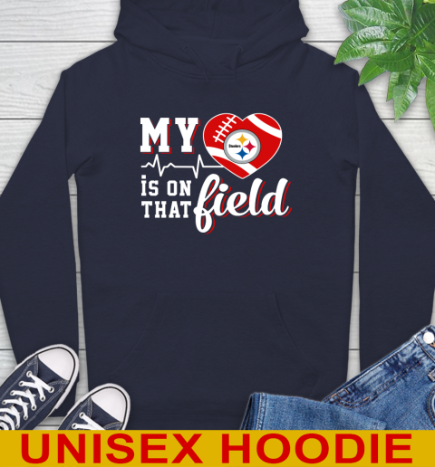 NFL My Heart Is On That Field Football Sports Pittsburgh Steelers Hoodie 3