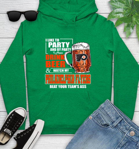 NHL I Like To Party And By Party I Mean Drink Beer And Watch My Philadelphia Flyers Beat Your Team's Ass Hockey Youth Hoodie - Image 10