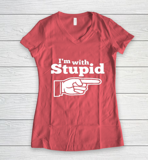 I m With Stupid Shirt Funny Women's V-Neck T-Shirt 4