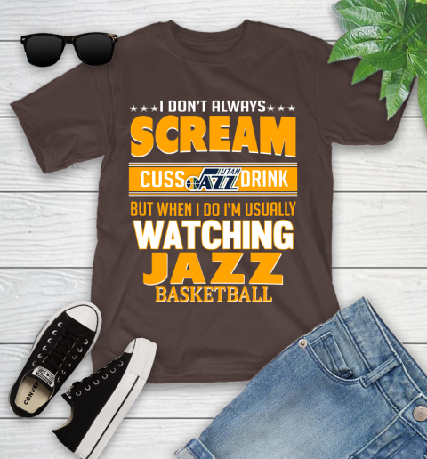 Utah Jazz NBA Basketball I Scream Cuss Drink When I'm Watching My Team Youth T-Shirt 7
