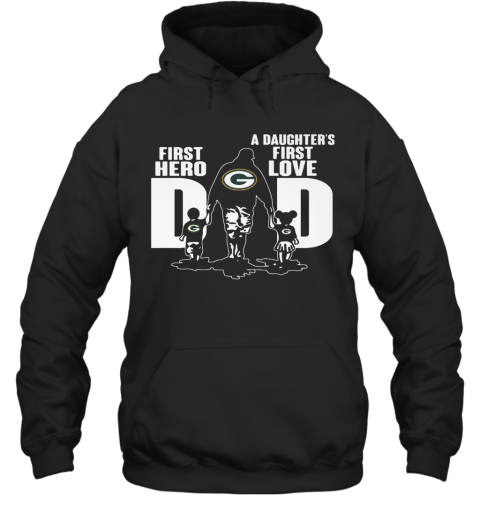 Green Bay Packers Dad First Hero A Daughter First Love Hoodie