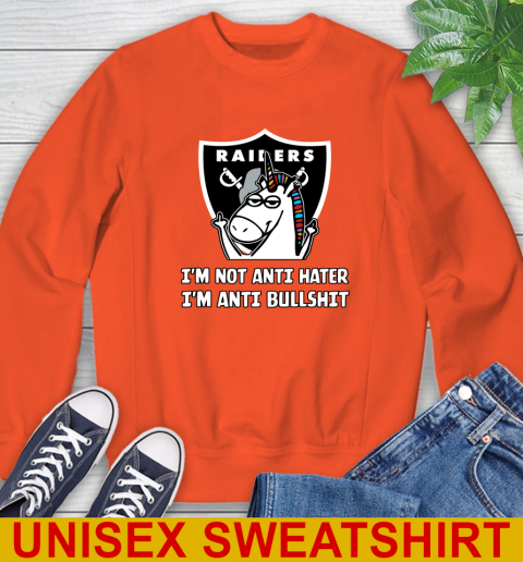 Oakland Raiders NFL Football Unicorn I'm Not Anti Hater I'm Anti Bullshit Sweatshirt 4
