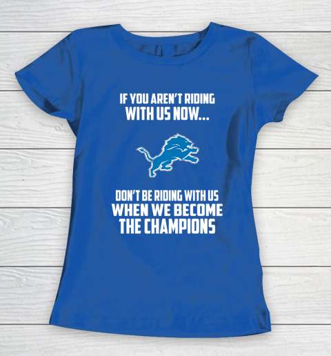 NFL Detroit Lions Football We Become The Champions Women's T-Shirt 8
