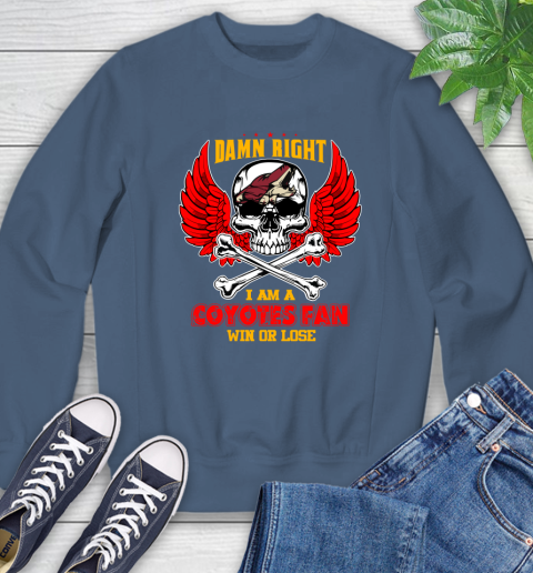 NHL Damn Right I Am A Arizona Coyotes Win Or Lose Skull Hockey Sports Sweatshirt 8