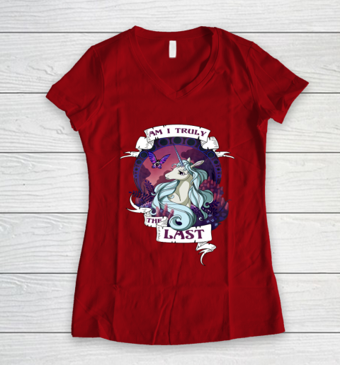 I Am Truly The Last Unicorn Shirt For Women I Am Truly The Last Unicorn Shirt For Women