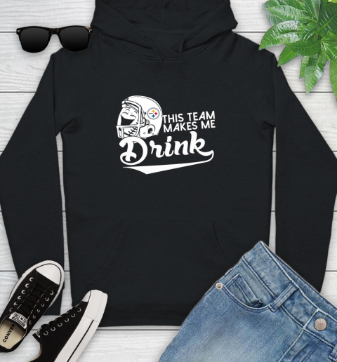 Pittsburgh Steelers NFL Football This Team Makes Me Drink Adoring Fan Youth Hoodie