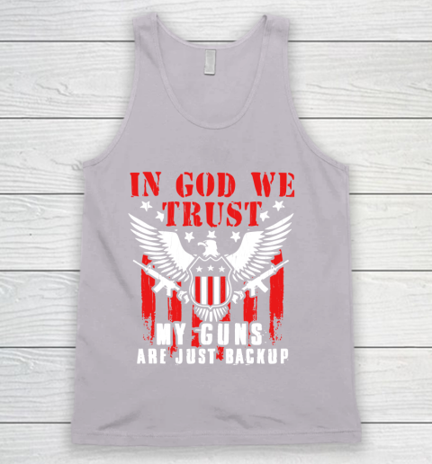 Veteran Shirt In God We Trust My Guns Are Just Backup Defend Second Amendment Flag Rifle AR 15 Gun Rights Tank Top 3