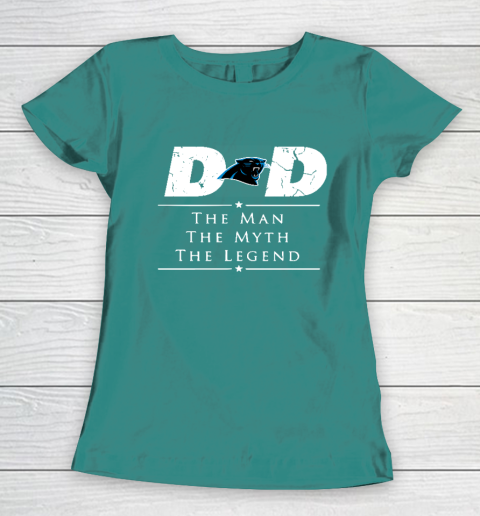 Carolina Panthers NFL Football Dad The Man The Myth The Legend Women's T-Shirt 10