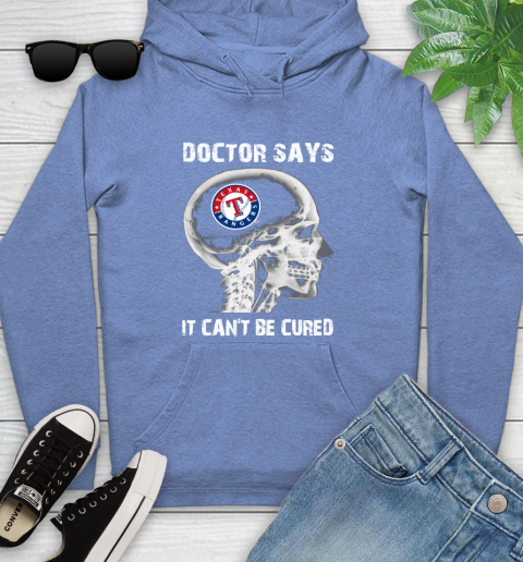 MLB Texas Rangers Baseball Skull It Can't Be Cured Shirt Youth Hoodie 11